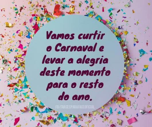 Mensagens de Carnaval com textos e imagens.