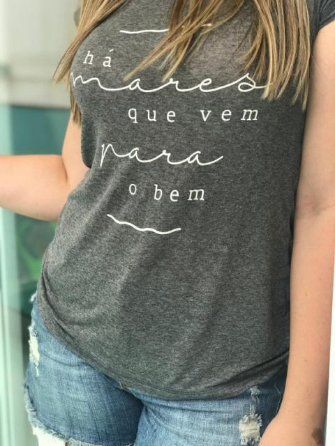 Camiseta "Há mares que vêm para o bem"