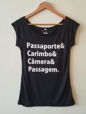Outro modelo de camiseta perfeita para quem vive viajando