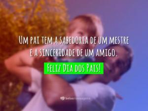 Mensagem Dia dos Pais – 70 Textos, Frases e Imagens Emocionantes!